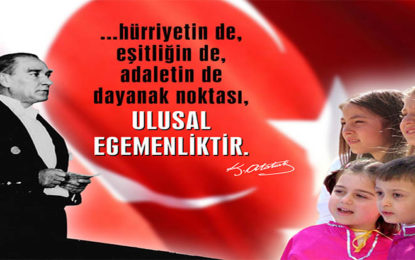 23 Nisan Ulusal Egemenlik ve Çocuk Bayramı kutlu olsun