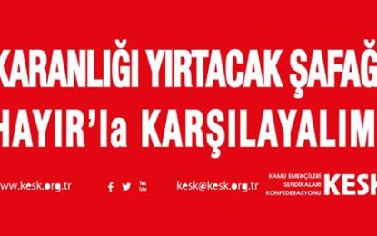 KESK, #HAYIR dedi